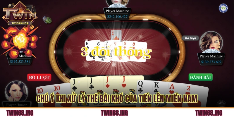 Cách Xử Lý Các Thế Bài Khó Trong Tiến Lên Miền Nam Cực Hay 2 Chú ý khi xử lý thế bài khó của tiến lên miền nam